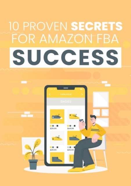 10 Proven Secrets for Amazon FBA Success, EPUB eBook