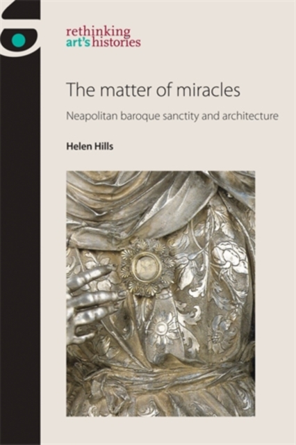 The matter of miracles : Neapolitan baroque architecture and sanctity, EPUB eBook
