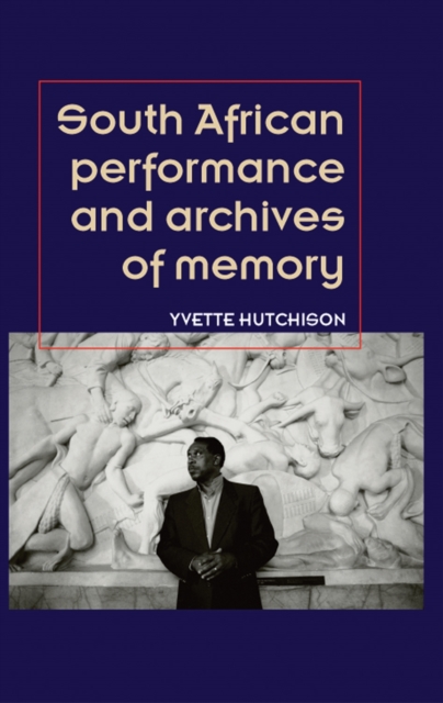 South African performance and archives of memory, EPUB eBook