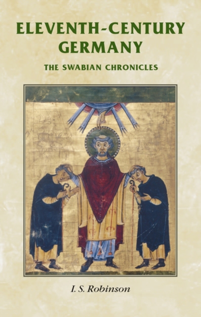 Eleventh-century Germany : The Swabian chronicles, PDF eBook