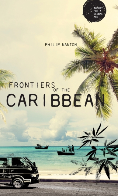 Frontiers of the Caribbean, Hardback Book