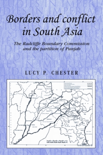 Borders and conflict in South Asia : The Radcliffe Boundary Commission and the partition of Punjab, PDF eBook