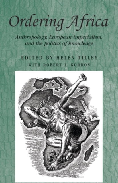 Ordering Africa : Anthropology, European imperialism and the politics of knowledge, PDF eBook