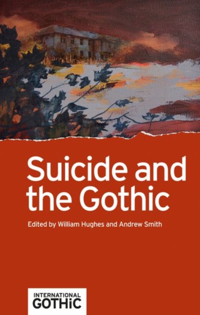 Suicide and the Gothic, Hardback Book
