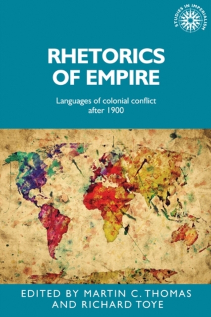 Rhetorics of empire : Languages of colonial conflict after 1900, PDF eBook