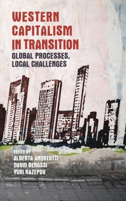 Western Capitalism in Transition : Global Processes, Local Challenges, Hardback Book
