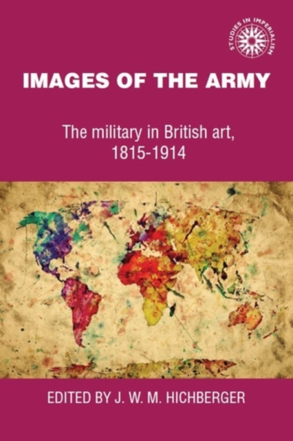 Images of the Army : The Military in British Art, 1815-1914, PDF eBook