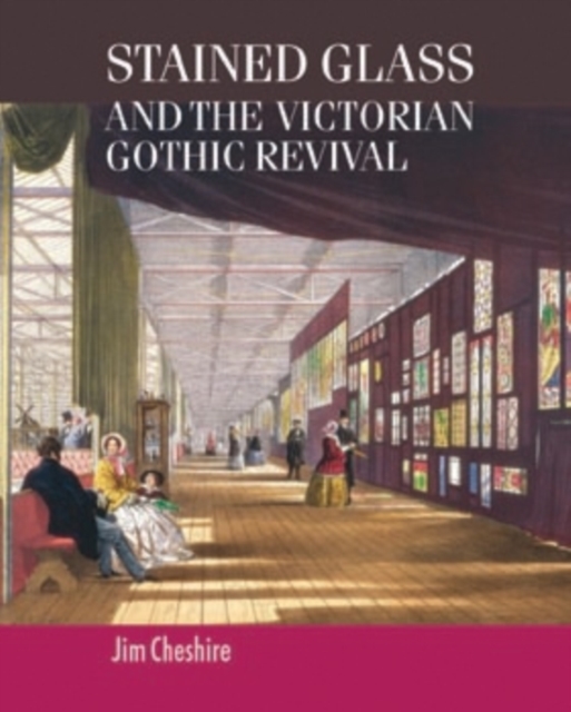 Stained glass and the Victorian Gothic revival, PDF eBook