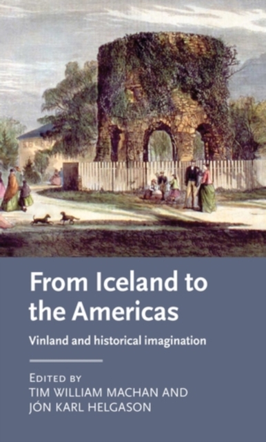 From Iceland to the Americas : Vinland and historical imagination, PDF eBook