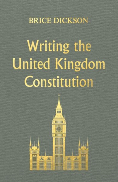 Writing the United Kingdom Constitution, Hardback Book