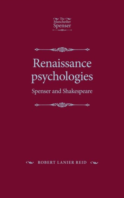Renaissance Psychologies : Spenser and Shakespeare, Paperback / softback Book