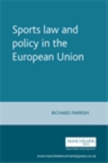 Sports law and policy in the European Union, PDF eBook