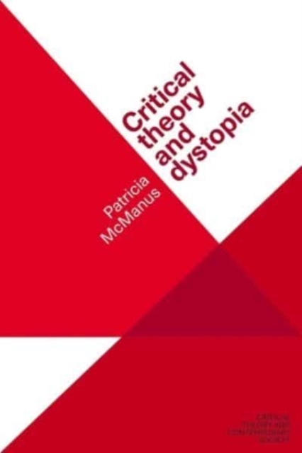 Critical Theory and Dystopia, Hardback Book