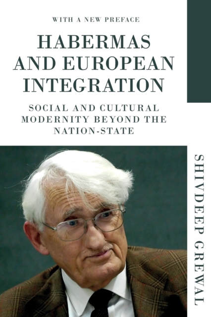 Habermas and European Integration : With a New Preface, Paperback / softback Book