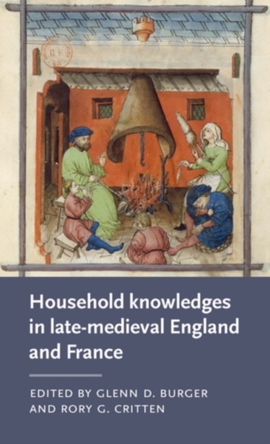 Household knowledges in late-medieval England and France, PDF eBook