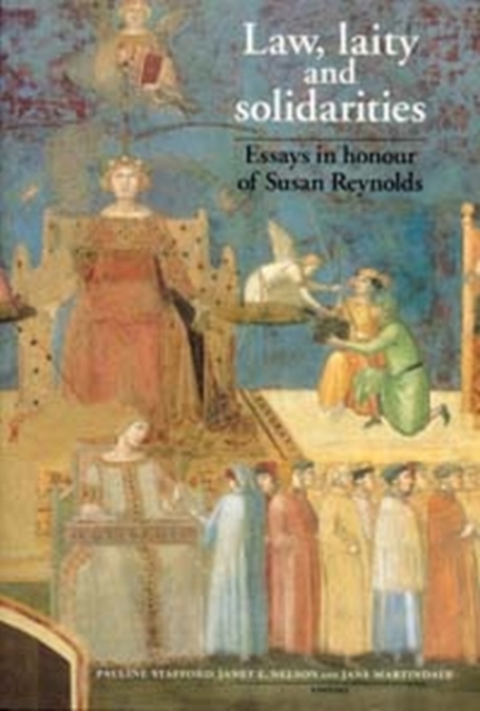 Law, laity and solidarities : Essays in honour of Susan Reynolds, PDF eBook
