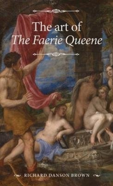 The Art of the Faerie Queene, Paperback / softback Book