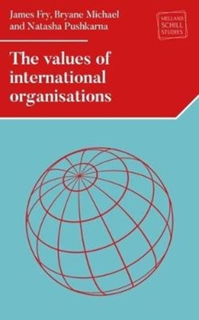 The Values of International Organizations, Hardback Book