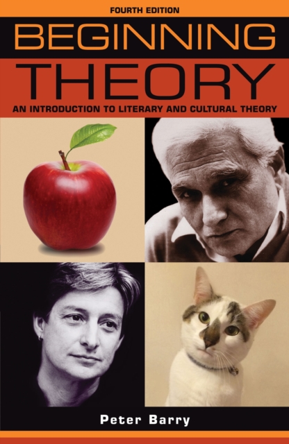 Beginning theory : An introduction to literary and cultural theory: Fourth edition, PDF eBook