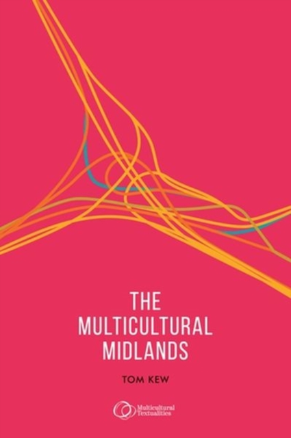 The Multicultural Midlands, Hardback Book