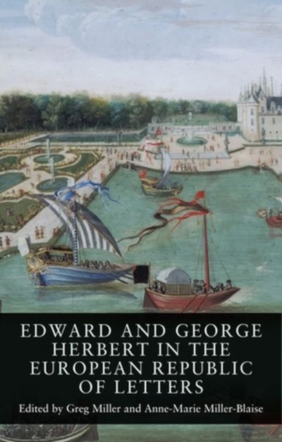 Edward and George Herbert in the European Republic of Letters, Hardback Book