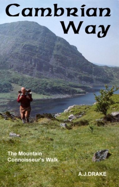 The Cambrian Way : The Mountain Connoisseur's Walk, Paperback / softback Book