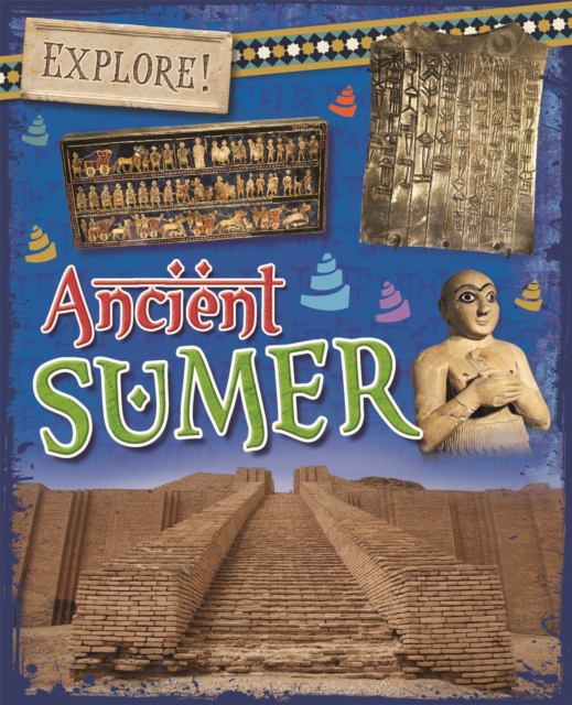 Explore!: Ancient Sumer, Paperback / softback Book