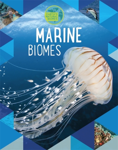 Earth's Natural Biomes: Marine, Hardback Book