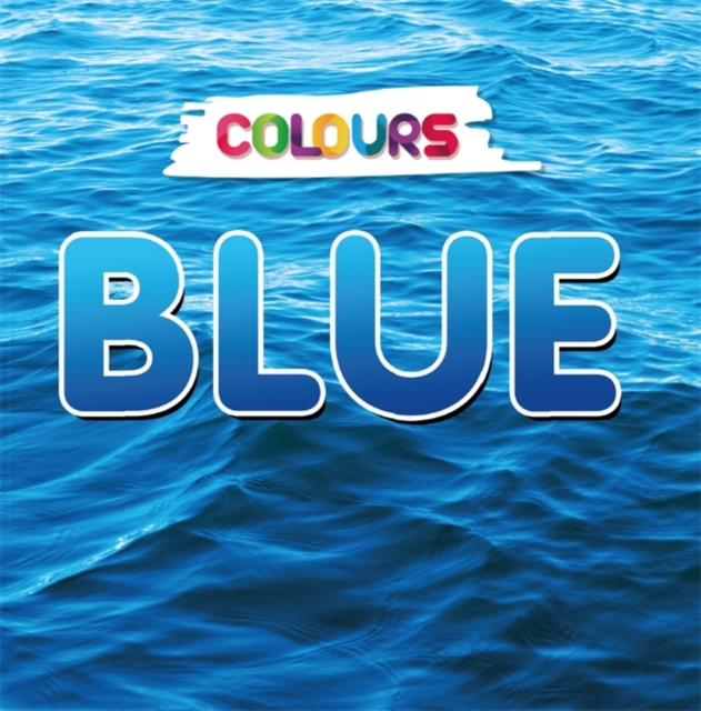 Colours: Blue, Hardback Book