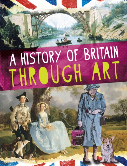A History of Britain Through Art, Paperback / softback Book