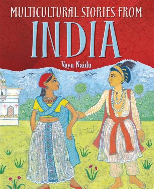 Multicultural Stories: Stories From India, Paperback / softback Book