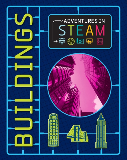 Adventures in STEAM: Buildings, Paperback / softback Book