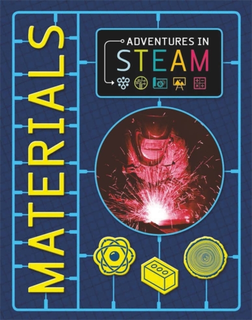 Adventures in STEAM: Materials, Hardback Book