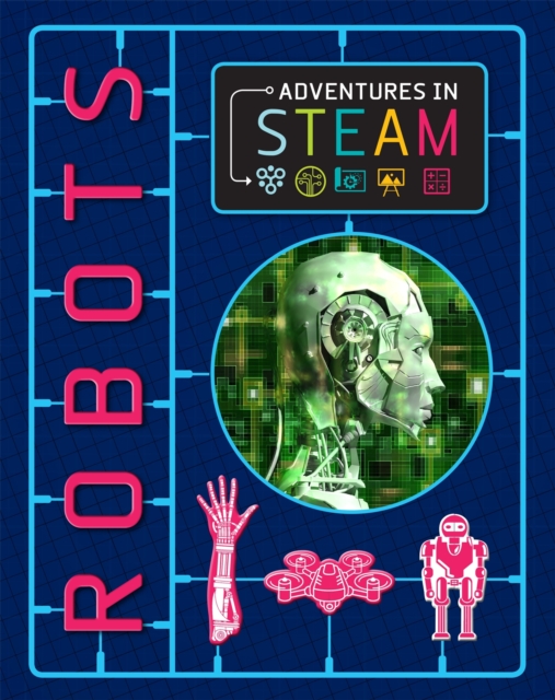 Adventures in STEAM: Robots, Paperback / softback Book