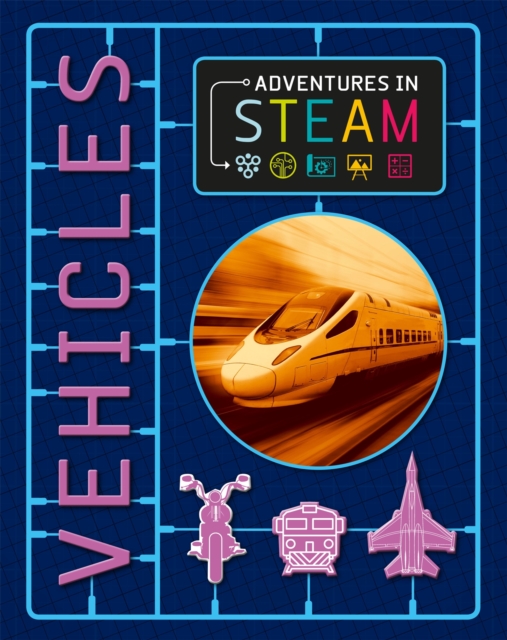Adventures in STEAM: Vehicles, Hardback Book