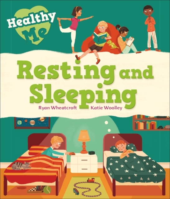 Healthy Me: Resting and Sleeping, Hardback Book