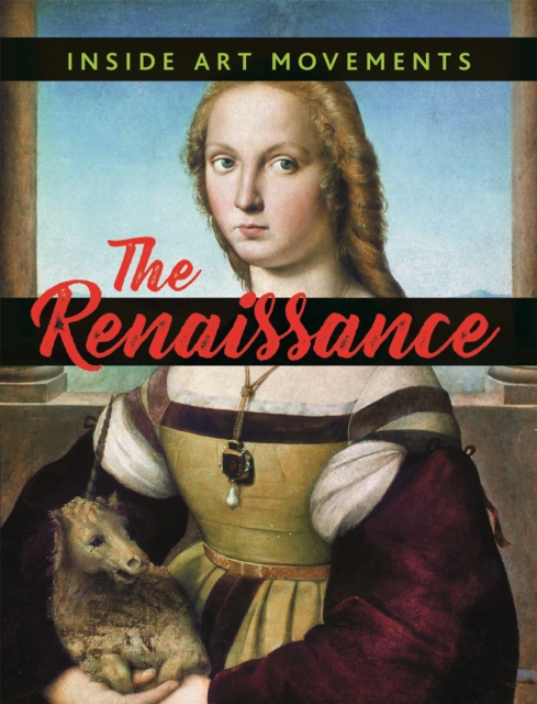 Inside Art Movements: Renaissance, Hardback Book