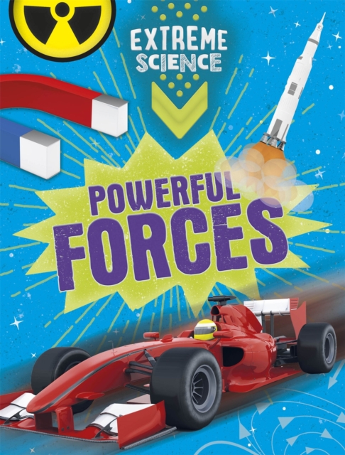 Extreme Science: Powerful Forces, Hardback Book