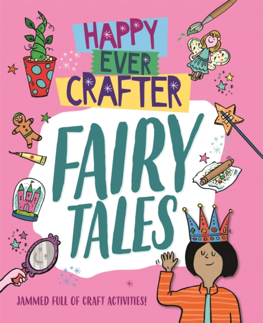 Happy Ever Crafter: Fairy Tales, Paperback / softback Book