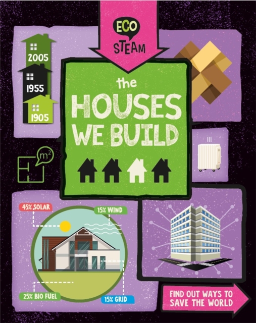 Eco STEAM: The Houses We Build, Hardback Book