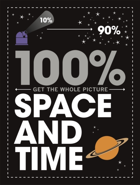 100% Get the Whole Picture: Space and Time, Paperback / softback Book