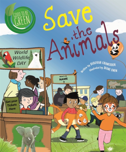 Good to be Green: Save the Animals, Hardback Book