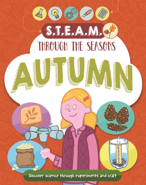 STEAM through the seasons: Autumn, Hardback Book