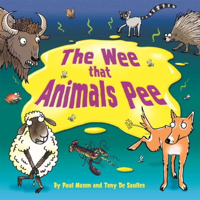 The Wee that Animals Pee, Paperback / softback Book