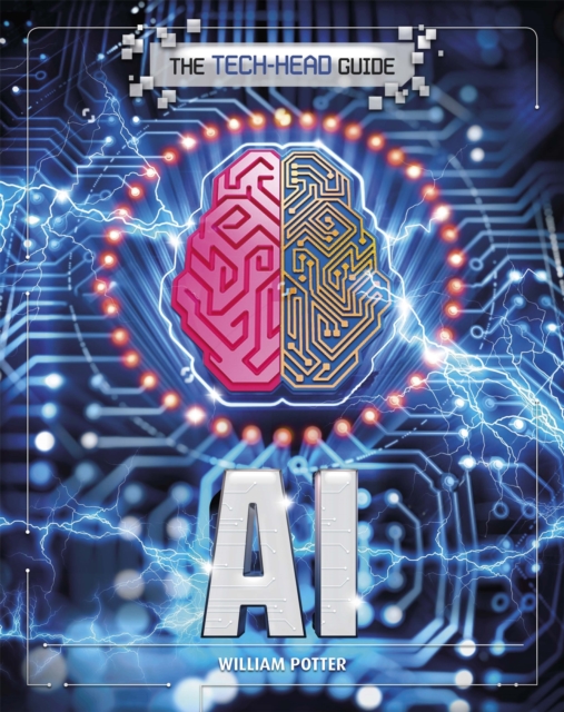 The Tech-Head Guide: AI, Hardback Book