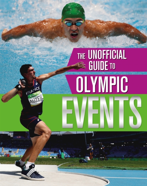 The Unofficial Guide to the Olympic Games: Events, Hardback Book