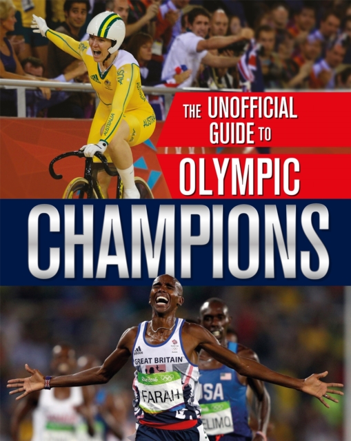 The Unofficial Guide to the Olympic Games: Champions, Paperback / softback Book