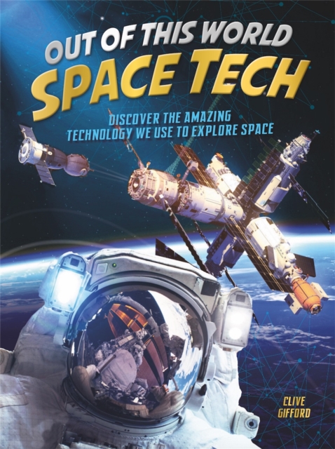 Out of this World Space Tech, Hardback Book