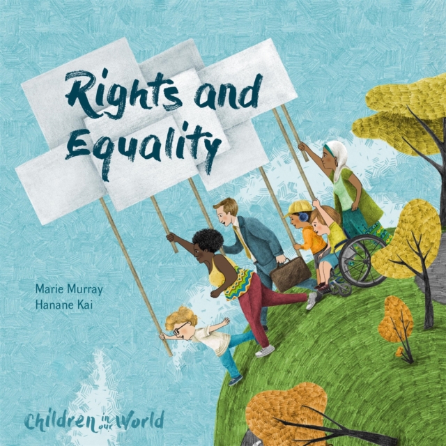 Children in Our World: Rights and Equality, Hardback Book