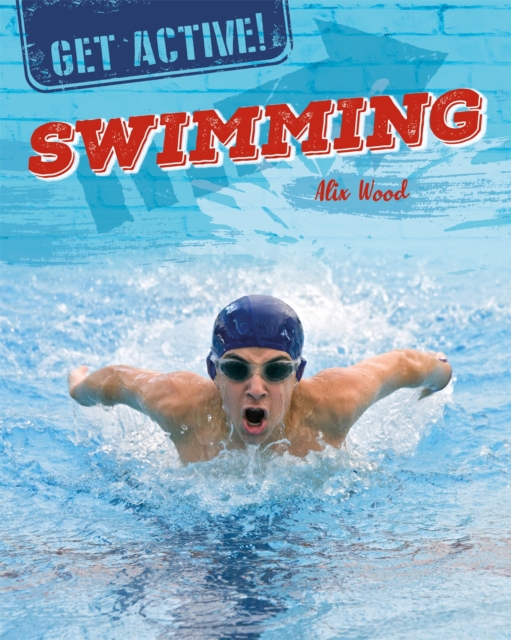 Get Active!: Swimming, Hardback Book